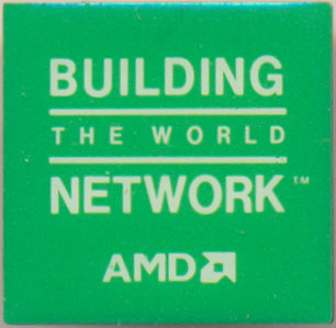 AMD pin 'Building the world network'