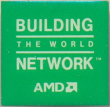 AMD pin 'Building the world network'